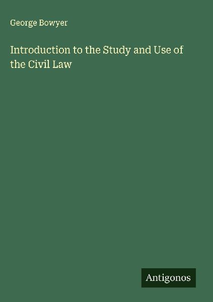 Introduction to the Study and Use of the Civil Law