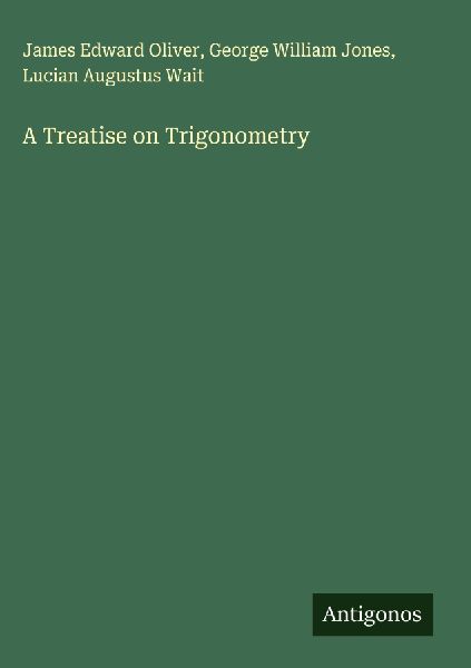 A Treatise on Trigonometry
