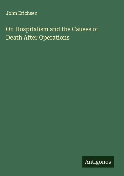 On Hospitalism and the Causes of Death After Operations