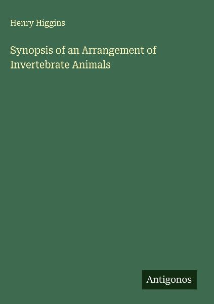 Synopsis of an Arrangement of Invertebrate Animals