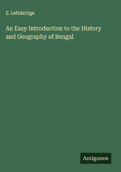 An Easy Introduction to the History and Geography of Bengal