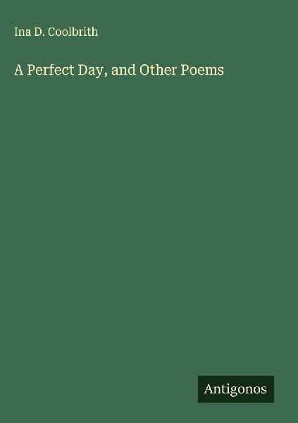 A Perfect Day, and Other Poems