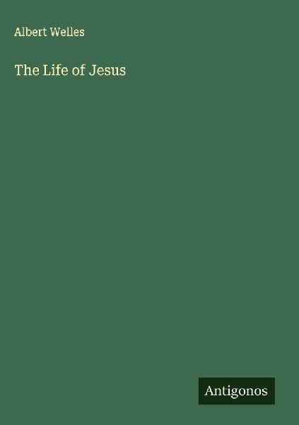 The Life of Jesus