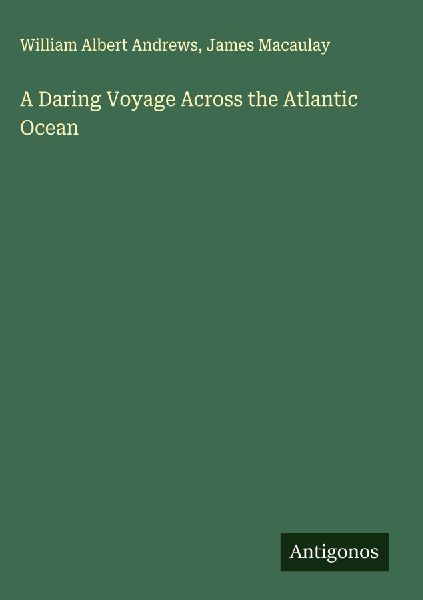A Daring Voyage Across the Atlantic Ocean