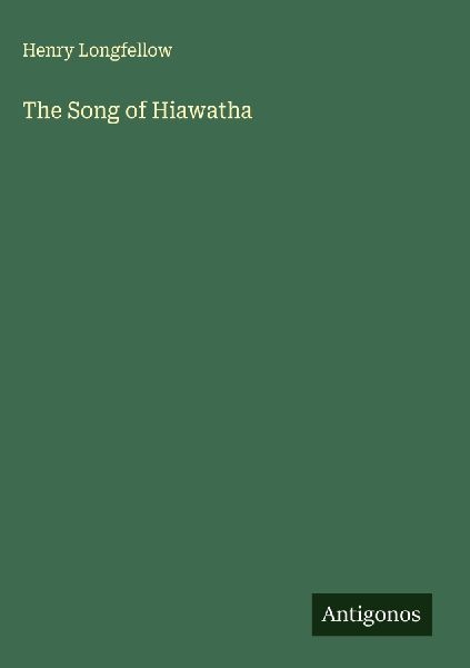 The Song of Hiawatha