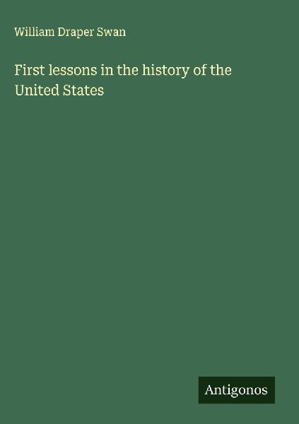 First lessons in the history of the United States