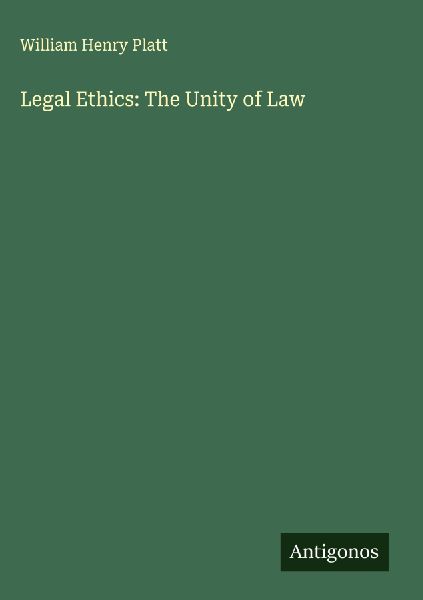 Legal Ethics: The Unity of Law