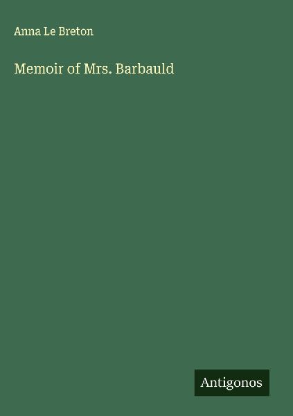 Memoir of Mrs. Barbauld