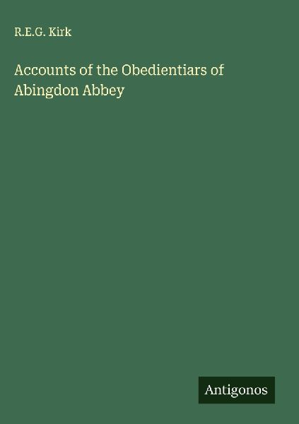 Accounts of the Obedientiars of Abingdon Abbey