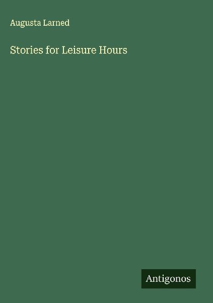 Stories for Leisure Hours