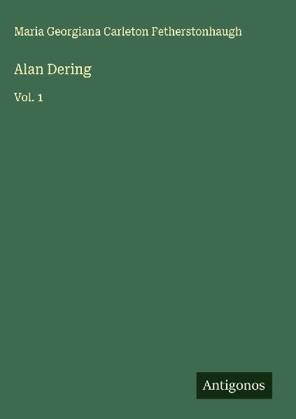 Alan Dering: Vol. 1