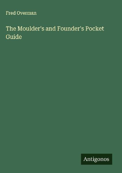 The Moulders and Founders Pocket Guide
