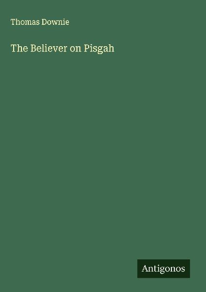 The Believer on Pisgah