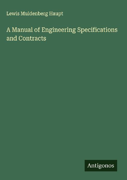 A Manual of Engineering Specifications and Contracts