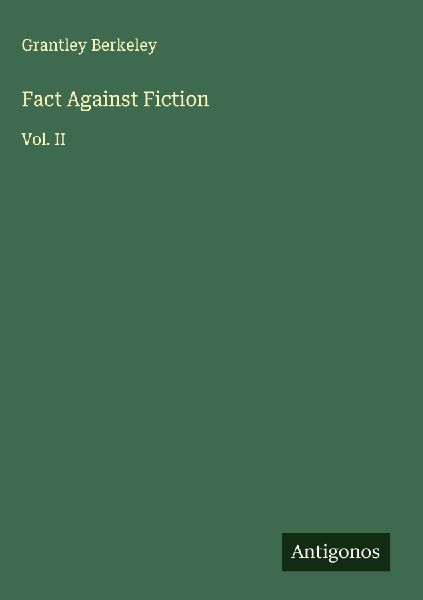 Fact Against Fiction: Vol. II