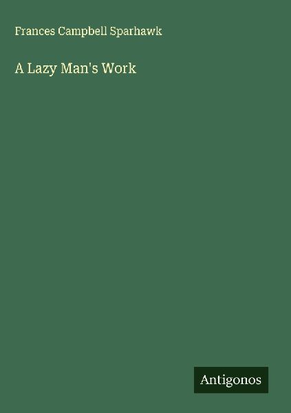 A Lazy Mans Work