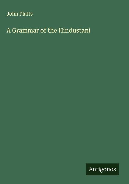 A Grammar of the Hindustani