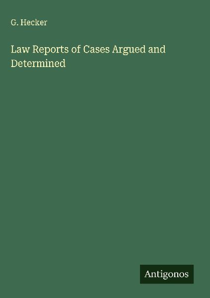 Law Reports of Cases Argued and Determined