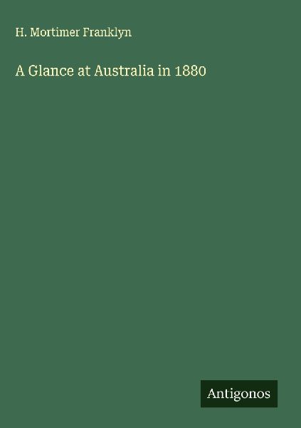 A Glance at Australia in 1880