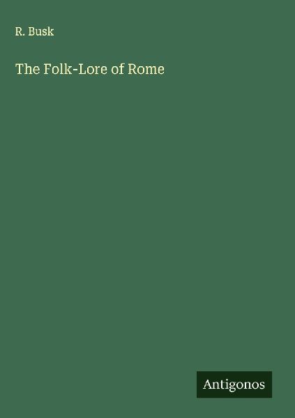 The Folk-Lore of Rome