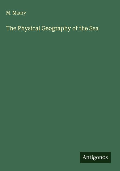 The Physical Geography of the Sea