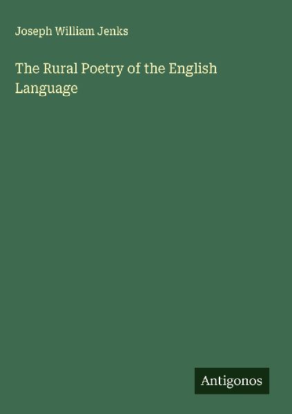 The Rural Poetry of the English Language