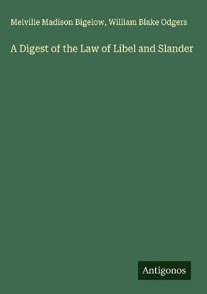 A Digest of the Law of Libel and Slander