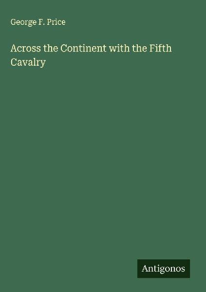 Across the Continent with the Fifth Cavalry