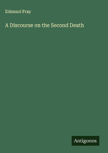 A Discourse on the Second Death