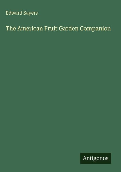 The American Fruit Garden Companion