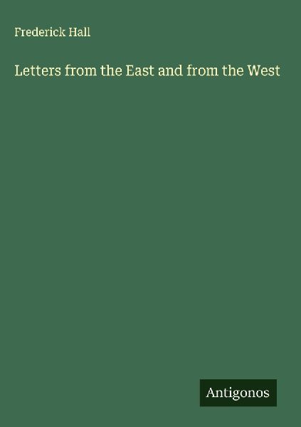 Letters from the East and from the West
