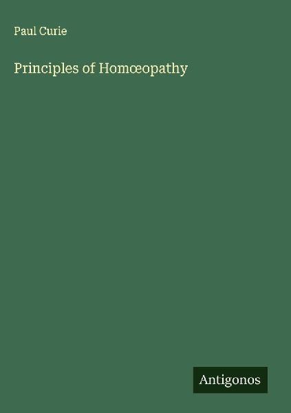 Principles of Hom¿opathy