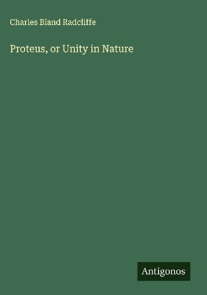 Proteus, or Unity in Nature