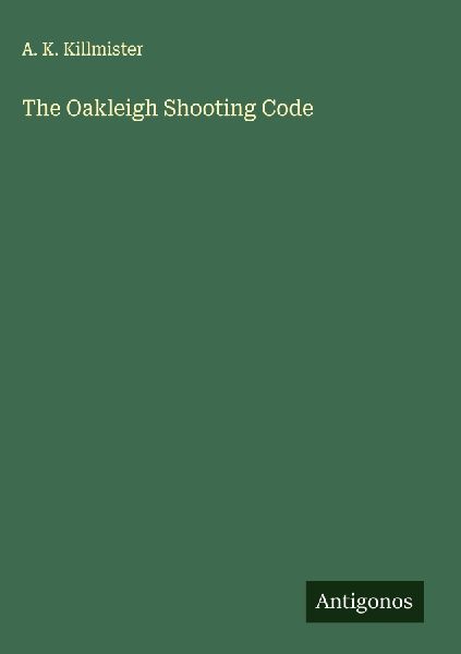 The Oakleigh Shooting Code