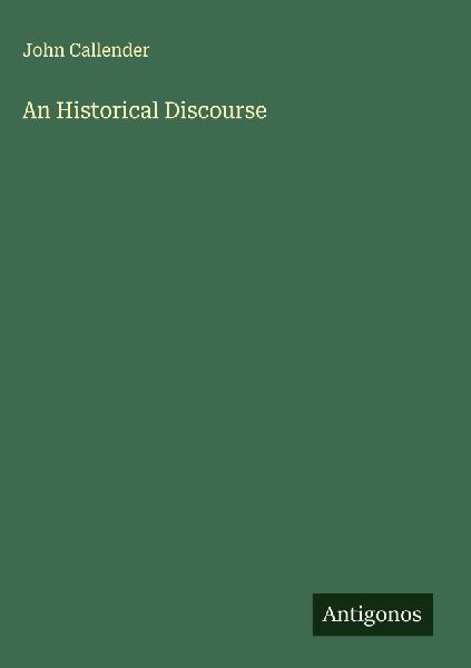An Historical Discourse