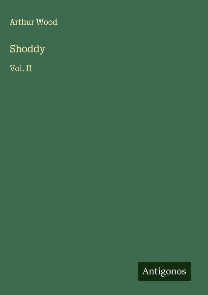 Shoddy: Vol. II