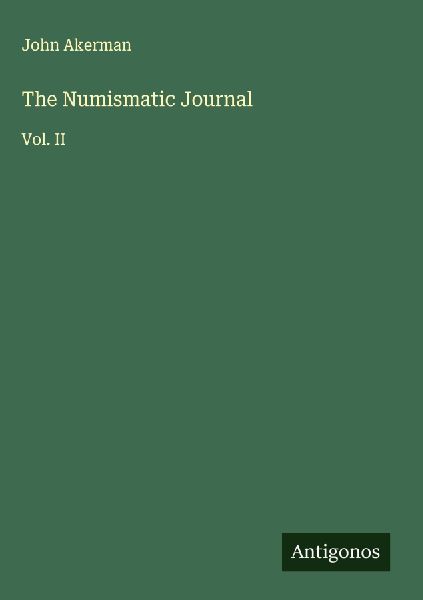 The Numismatic Journal: Vol. II