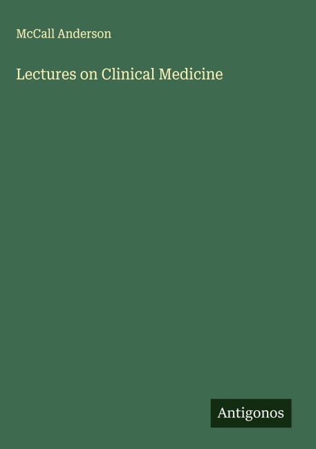 Lectures on Clinical Medicine