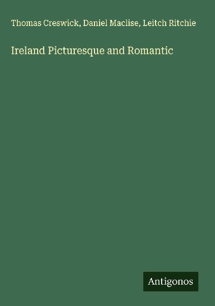 Ireland Picturesque and Romantic
