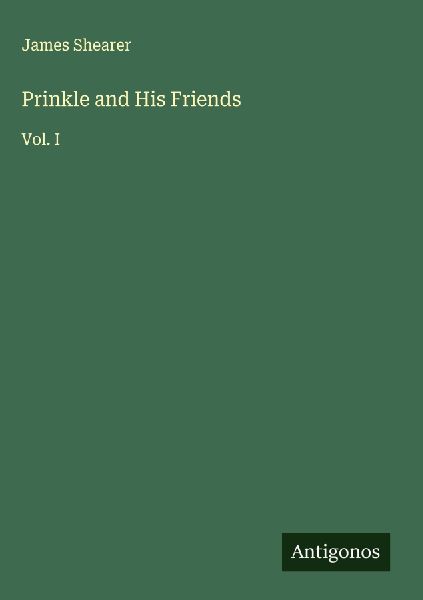 Prinkle and His Friends: Vol. I