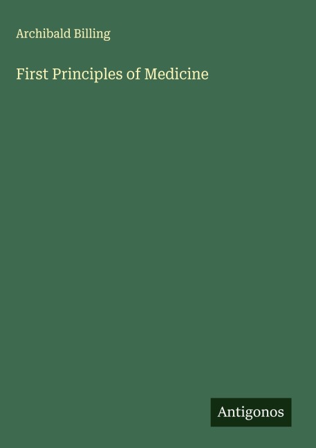 First Principles of Medicine