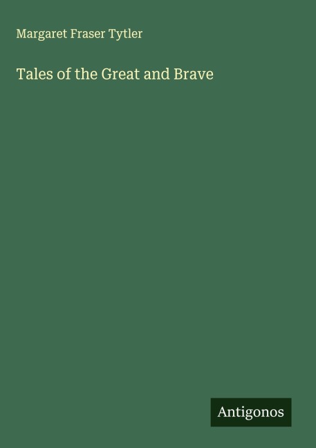 Tales of the Great and Brave