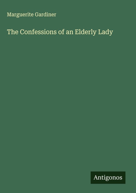 The Confessions of an Elderly Lady