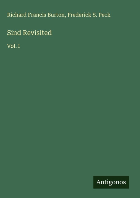 Sind Revisited: Vol. I