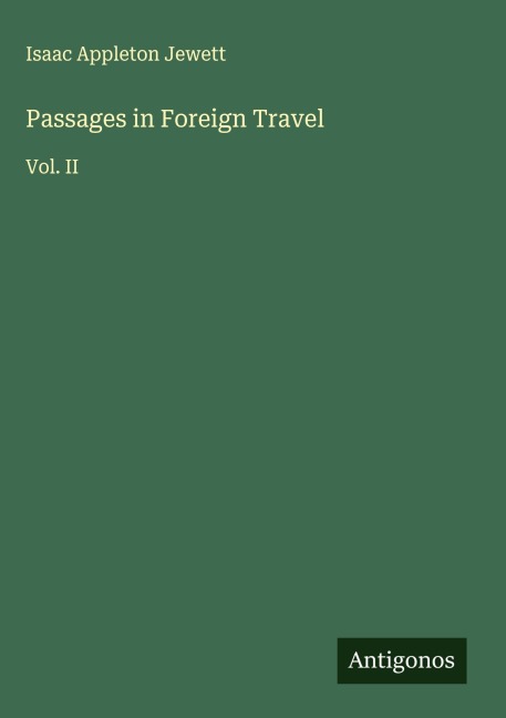 Passages in Foreign Travel: Vol. II