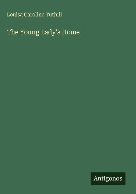 The Young Ladys Home