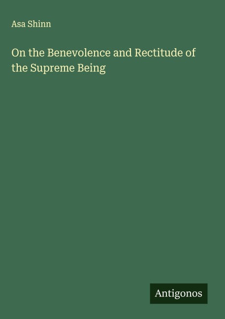On the Benevolence and Rectitude of the Supreme Being