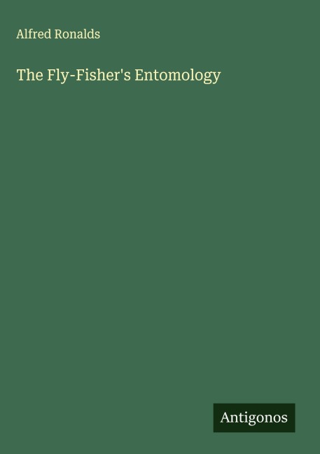 The Fly-Fishers Entomology