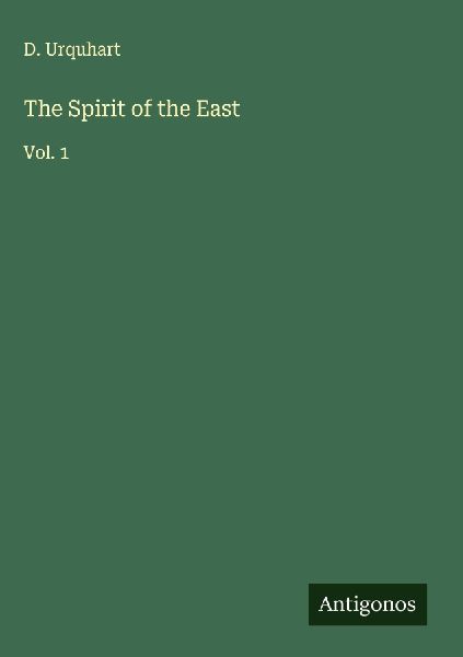 The Spirit of the East: Vol. 1