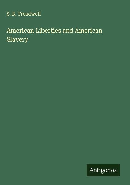 American Liberties and American Slavery
